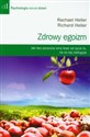 Zdrowy egoizm Jak bez poczucia winy brać od życia to, na co się zasługuje online polish bookstore