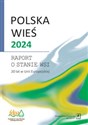 Polska wieś 2024 Raport o stanie wsi. 20 lat w Unii Europejskiej online polish bookstore