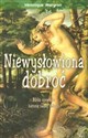 Niewysłowiona dobroć Biblia opowiada historię naszej miłości - Polish Bookstore USA