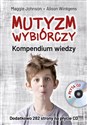 Mutyzm wybiórczy Kompendium wiedzy + CD - Maggie Johnson, Alison Wintgens  