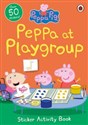 Peppa Pig: Peppa at Playgroup Sticker Activity Book - 