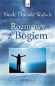 Rozmowy z Bogiem Księga 1 - Neale Donald Walsch  