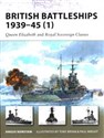 British Battleships 1939-45 (1) Queen Elizabeth and Royal Sovereign Classes  