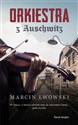 Orkiestra z Auschwitz - Marcin Lwowski