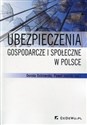 Ubezpieczenia gospodarcze i społeczne w Polsce Polish bookstore