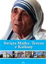 Święta Matka Teresa z Kalkuty polish usa
