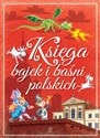 Księga bajek i baśni polskich  