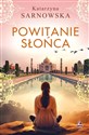 Powitanie słońca - Katarzyna Sarnowska Polish bookstore