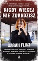 Nigdy więcej nie zdradzisz - Sarah Flint