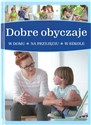 Dobre obyczaje w domu - na przyjęciu - w szkole polish usa