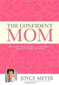 The Confident Mom: Guiding Your Family with God's Strength and Wisdom to buy in USA