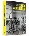 Dzieci Aspergera Medycyna na usługach III Rzeszy - Edith Sheffer  