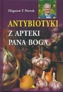 Antybiotyki z apteki Pana Boga  online polish bookstore