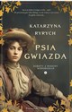 Psia Gwiazda Kobiety z Rodziny Wierzbickich - Katarzyna Ryrych
