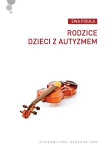 Rodzice dzieci z autyzmem books in polish