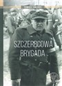 Szczerbcowa brygada. W fotografii i relacjach 