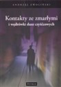 Kontakty ze zmarłymi i wędrówki dusz czyśćcowych Polish Books Canada