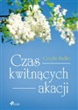 Czas kwitnących akacji  