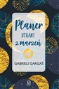 Planer utkany z marzeń od Gabrieli Gargaś - Gabriela Gargaś pl online bookstore