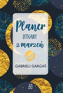 Planer utkany z marzeń od Gabrieli Gargaś pl online bookstore