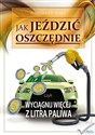 Jak jeździć oszczędnie   