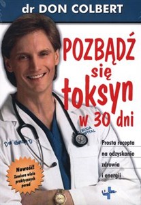 Pozbądź się toksyn w 30 dni Prosta recepta na odzyskanie zdrowia i energii online polish bookstore