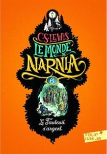 Monde de Narnia 6 Le Fauteuil d'argent Polish Books Canada
