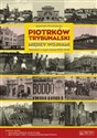 Piotrków Trybunalski między wojnami. Opowieść o życiu miasta 1918-1939 - Agnieszka Warchulińska