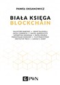 Biała Księga Blockchain - Paweł Oksanowicz