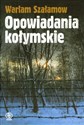 Opowiadania kołymskie  