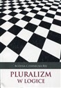 Pluralizm w logice Studium z filozofii logiki polish usa