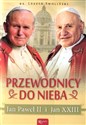 Przewodnicy do nieba Jan Paweł II i Jan XXIII Bookshop