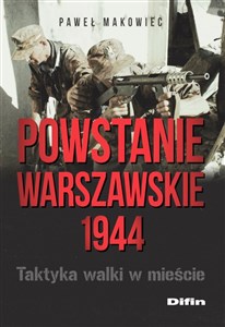 Powstanie Warszawskie 1944 Taktyka walki w mieście books in polish