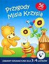 Przygody Misia Krzysia Zabawy edukacyjne dla 3 i 4-latków - Opracowanie Zbiorowe