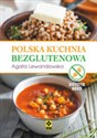 Polska kuchnia bezglutenowa - Agata Lewandowska Polish bookstore