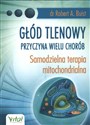 Głód tlenowy przyczyna wielu chorób Samodzielna terapia mitochondrialna Canada Bookstore