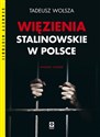 Więzienia stalinowskie w Polsce buy polish books in Usa
