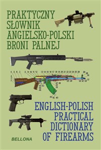 Praktyczny słownik angielsko-polski broni palnej books in polish