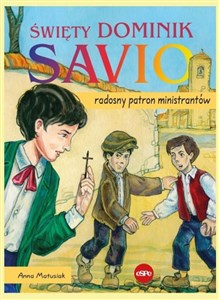 Święty Dominik Savio Radosny patron ministrantów chicago polish bookstore