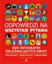 Odpowiedzi na wszystkie pytania. 200 infografik objaśniających świat  - Rob Orchard, Christian Tate, Marcus Webb  