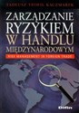 Zarządzanie ryzykiem w handlu międzynarodowym Polish Books Canada