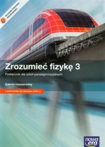 Zrozumieć fizykę 3 Podręcznik Zakres rozszerzony + Teraz matura 2015 Zadania i arkusze maturalne Szkoła ponadgimnazjalna. Z dostępem do Matura-ROM-U chicago polish bookstore