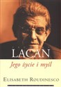 Jacques Lacan Jego życie i myśl books in polish