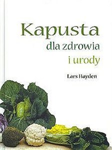 Kapusta dla zdrowia i urody  