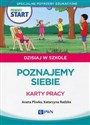 Pewny Start Dzisiaj w szkole Poznajemy siebie Karty pracy in polish