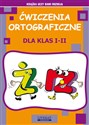 Ćwiczenia ortograficzne dla klas I-II. Ż - RZ Polish bookstore