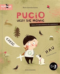 Pucio uczy się mówić Zabawy dźwiękonaśladowcze dla najmłodszych Polish bookstore