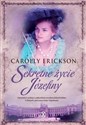 SEKRETNE ŻYCIE JÓZEFINY WYD. KIESZONKOWE - CAROLLY ERICKSON