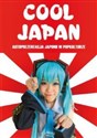 Cool Japan Autoprezentacja Japonii w popkulturze pl online bookstore