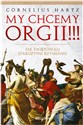 My chcemy orgii!!! Jak świętowali starożytni rzymianie? - Cornelius Hartz